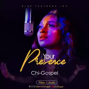 Chi-Gospel - Your Presence